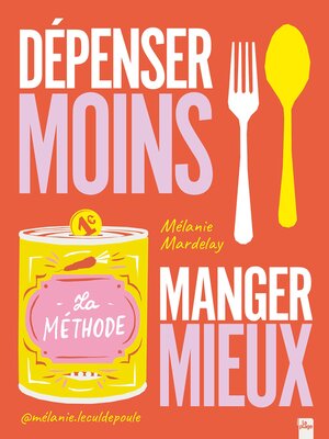 cover image of Dépenser moins  Manger mieux